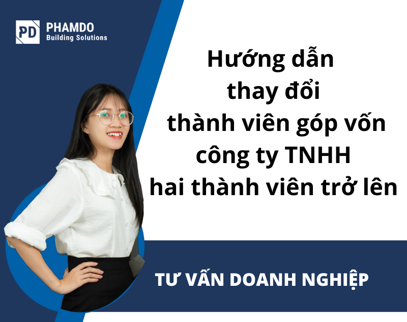 hướng dẫn thay đổi thành viên góp vốn công ty TNHH hai thành viên trở lên
