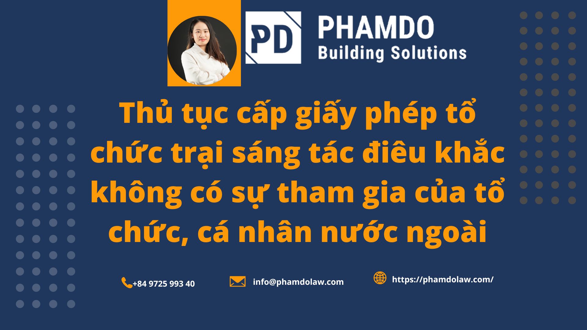 thu-tuc-cap-giay-phep-to-chuc-trai-sang-tac-dieu-khac-khong-co-su-tham-gia-cua-to-chuc-ca-nhan-nuoc-ngoai