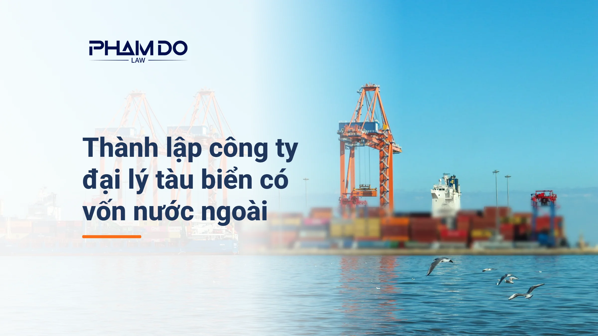 Thành lập công ty đại lý tàu biển có vốn nước ngoài 2026